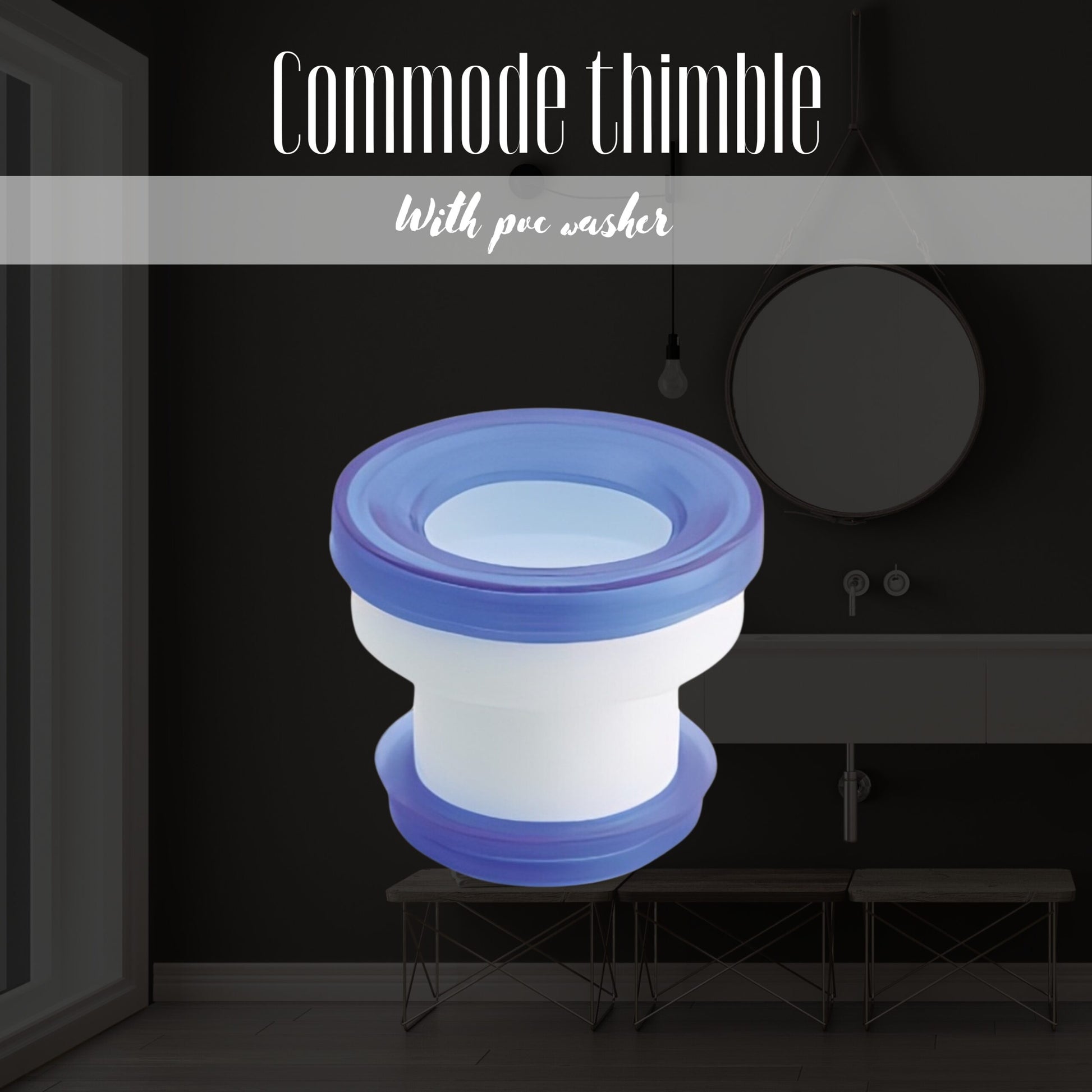 Commode Socket - Commode Thimble With PVC Washer
